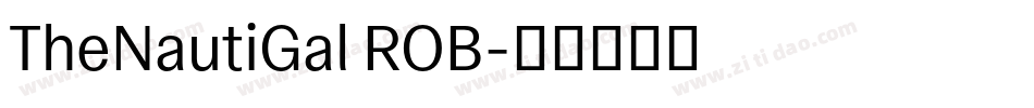 TheNautiGal ROB字体转换